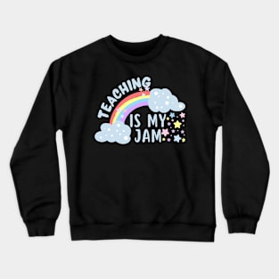 Teaching Is My Jam Crewneck Sweatshirt